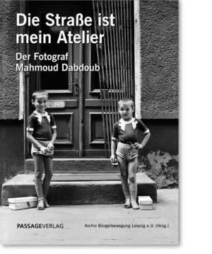 Die Straße ist mein Atelier – Der Fotograf Mahmoud Dabdoub