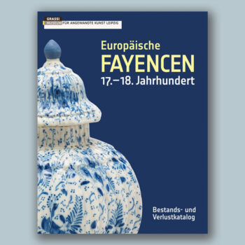 Europäische Fayencen – 17.–18. Jahrhundert